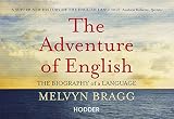 The adventure of English : 500 AD to 2000 : the biography of a language