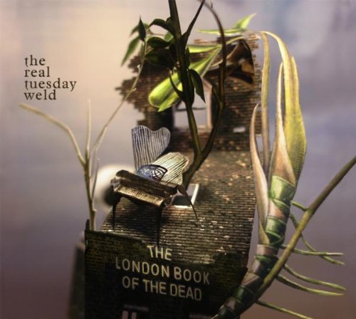The Real Tuesday Weld - The London Book of the Dead - Zortam Music