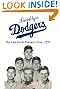 Brooklyn Dodgers: The Last Great Pennant Drive, 1957