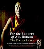 For the Benefit of All Beings: A Commentary on the Way of the Bodhisattva (Shambhala Classics)