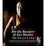 For the Benefit of All Beings: A Commentary on the Way of the Bodhisattva