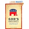 God's Own Party: The Making of the Christian Right