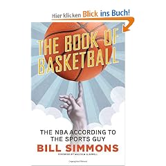 The Book of Basketball: The NBA According to The Sports Guy