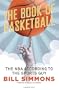 The Book of Basketball: The NBA According to The Sports Guy
