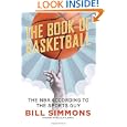 Buy The Book of Basketball: The NBA According to The Sports Guy by Bill Simmons and Malcolm Gladwell