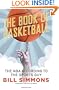The Book of Basketball: The NBA According to The Sports Guy