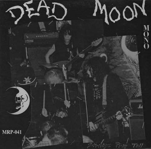 Dead Moon - 13 Going On 21 Lyrics - Zortam Music