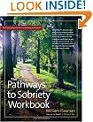 The Pathways to Sobriety Workbook