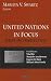 United Nations in Focus: Issues and Perspectives