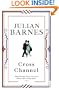 Cross Channel. Julian Barnes