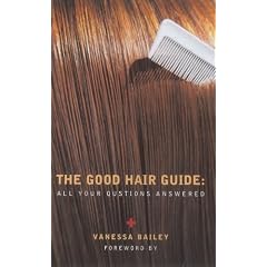 The Good Hair Guide: All Your Questions Answered