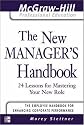 The New Manager's Handbook: 24 Lessons for Mastering Your New Role (McGraw-Hill Professional Education Series)