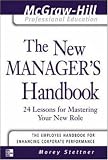 Review McGraw-Hill Professional  / The New Manager's Handbook: 24 Lessons for Mastering Your New Role (McGraw-Hill Professional Education Series)