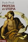 Profezia vs utopia (Forum)