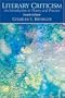 Literary Criticism: An Introduction to Theory and Practice