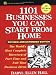 1101 Businesses You Can Start From Home (Wiley Small Business Editions)