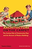 Architecture on the carpet : the curious tale of construction toys and the genesis of modern buildings