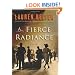 A Fierce Radiance: A Novel
