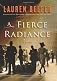 A Fierce Radiance