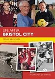 Life After Bristol City Fc