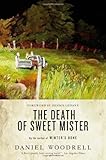 The Death of Sweet Mister: A Novel