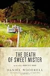 The Death of Sweet Mister: A Novel
