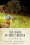 The Death of Sweet Mister