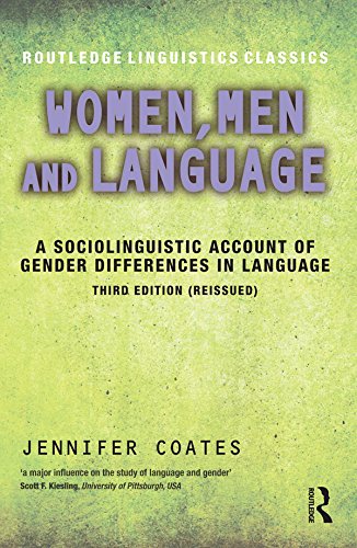 Women, Men and Language: A Sociolinguistic Account of Gender Differences in Language (Routledge Linguistics Classics)