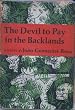 THE DEVIL TO PAY IN THE BACKLANDS.