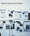 Graphic Design That Works: Secrets for Successful Logo, Magazine, Brochure, Promotion, and Identity Design