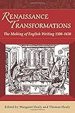 Renaissance transformations : the making of English writing (1500-1650)