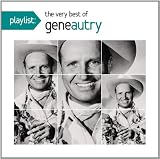 Playlist: the Very Best of Gene Autry