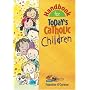 Handbook for Today's Catholic Children