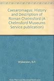 Caesaromagus : a history and description of Roman Chelmsford