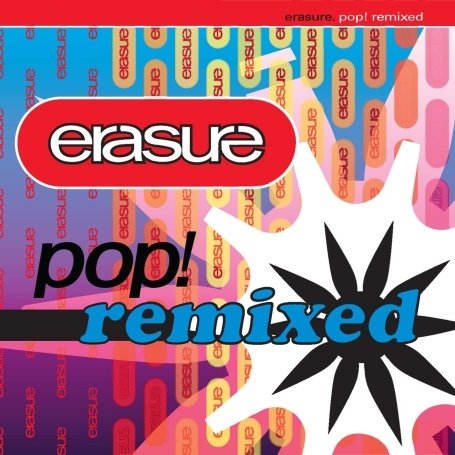 Erasure - Pop! Remixed - Zortam Music