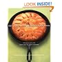 The Cast Iron Skillet Cookbook: Recipes for the Best Pan in Your Kitchen