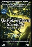 Que sait-on vraiement de la réalité ?