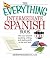 Everything Intermediate Spanish Book: Take Your Spanish Speaking, Writing, and Reading Skills to the Next Level (Everything: Language and Literature)