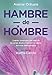 Hambre de hombre (Spanish Edition)