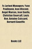 Produkt-Bild: FC Lorient Managers: Yvon Pouliquen, Jean Vincent, Angel Marcos, Jean Snella, Christian Gourcuff, Louis Hon, Antoine Cuissard, Bernard Goue