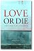 Love or Die: Christ's Wake-up Call to the Church