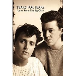 Tears For Fears - Scenes From The Big Chair