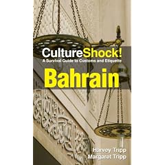 Culture Shock! Bahrain: A Survival Guide to Customs and Etiquette