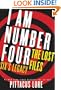 I Am Number Four: The Lost Files: Six's Legacy (Lorien Legacies)