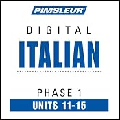 Italian Phase 1, Unit 11-15: Learn to Speak and Understand Italian with Pimsleur Language Programs | [Pimsleur]