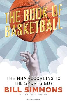 The Book of Basketball: The NBA According to The Sports Guy
