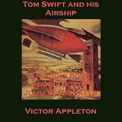 Tom Swift and His Airship: The Stirring Cruise of the Red Cloud | [Victor Appleton]