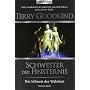 Das Schwert der Wahrheit 6: Schwester der Finstern&hellip von Terry Goodkind