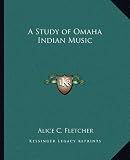 A Study of Omaha Indian Music