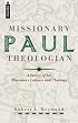 Paul Missionary Theologian